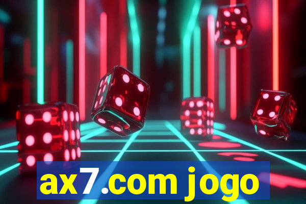 ax7.com jogo