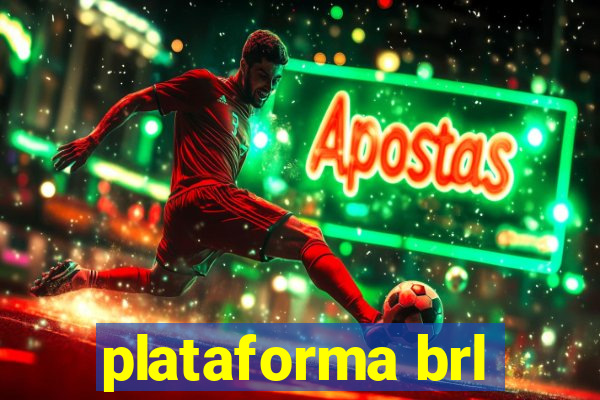 plataforma brl