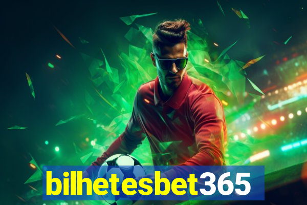 bilhetesbet365