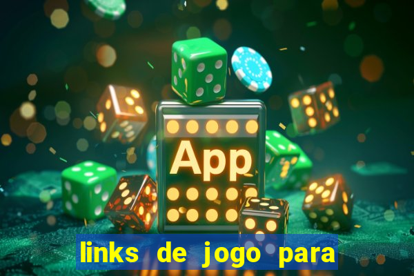 links de jogo para ganhar dinheiro