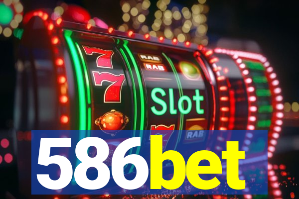 586bet