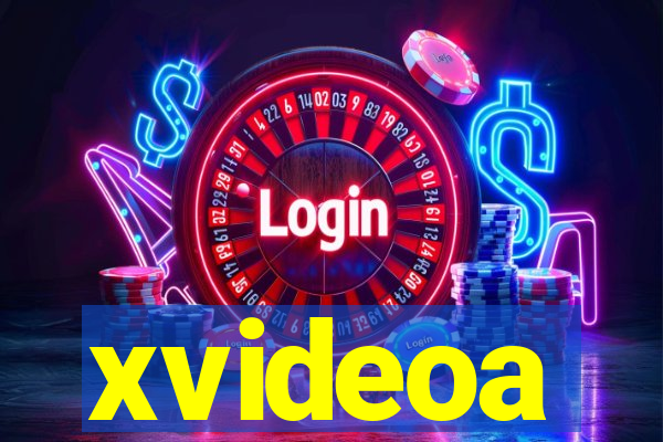 xvideoa