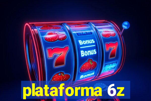 plataforma 6z