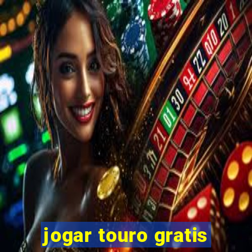 jogar touro gratis