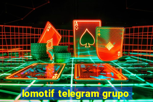 lomotif telegram grupo