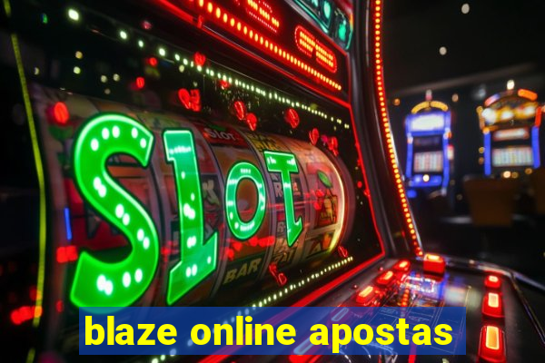 blaze online apostas