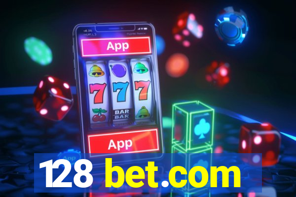 128 bet.com