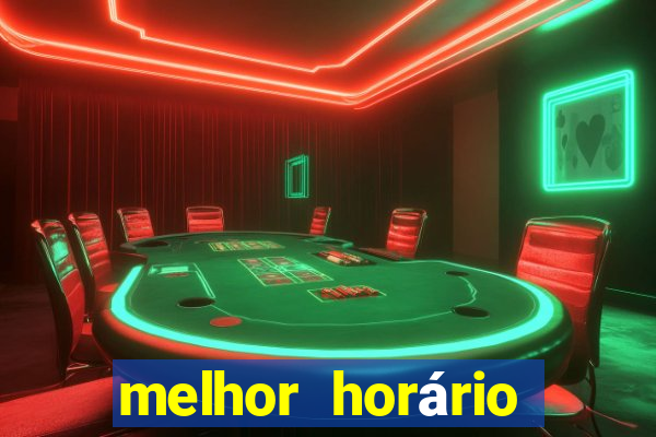 melhor horário para jogar fortune tiger a tarde