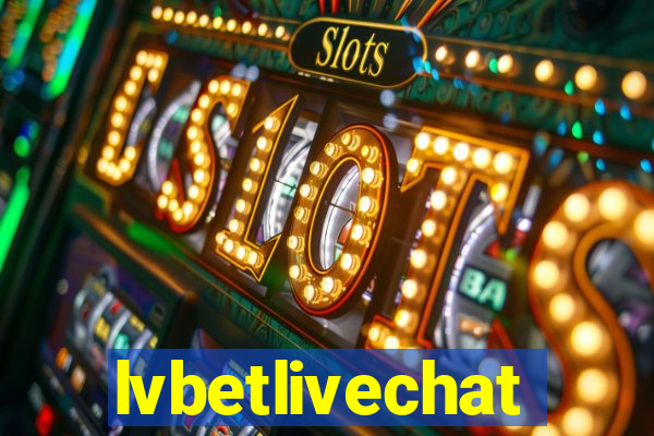 lvbetlivechat