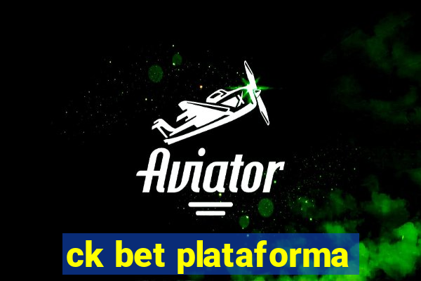 ck bet plataforma