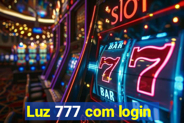 Luz 777 com login