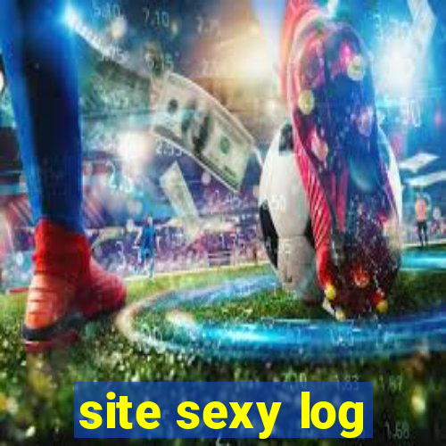 site sexy log