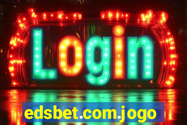 edsbet.com.jogos.app