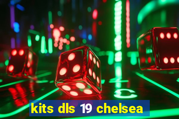 kits dls 19 chelsea