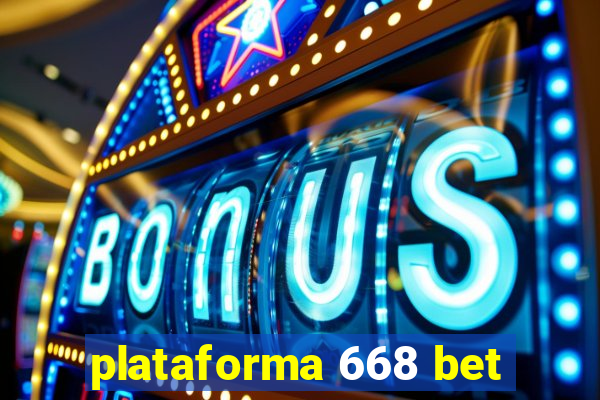 plataforma 668 bet