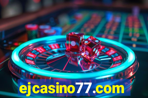 ejcasino77.com