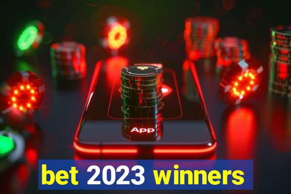 bet 2023 winners