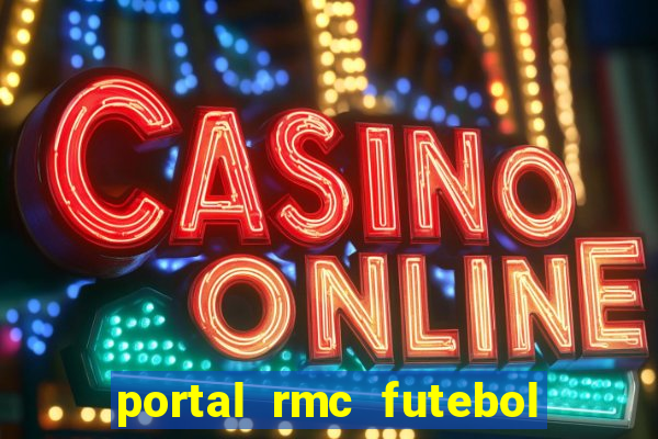 portal rmc futebol ao vivo