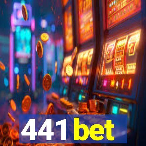 441 bet