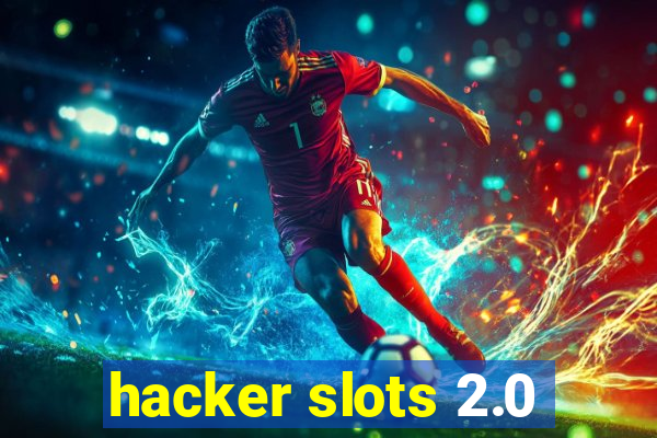 hacker slots 2.0