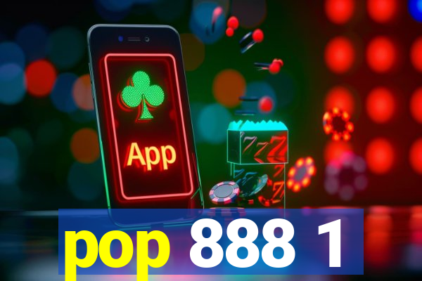 pop 888 1