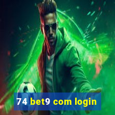 74 bet9 com login