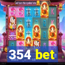 354 bet