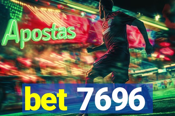 bet 7696