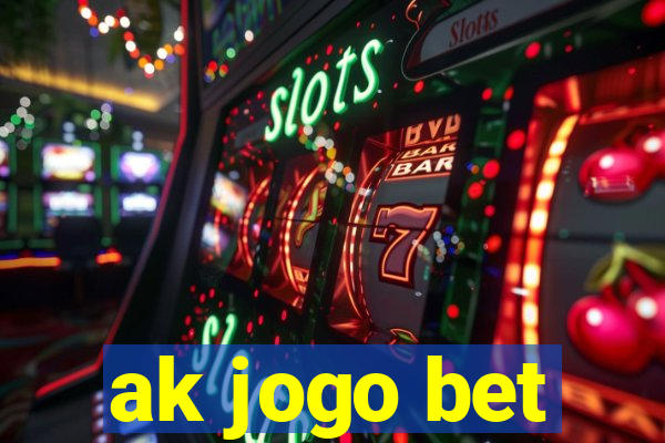 ak jogo bet