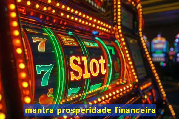 mantra prosperidade financeira