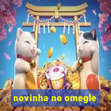 novinha no omegle