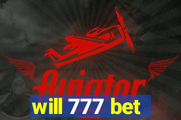 will 777 bet