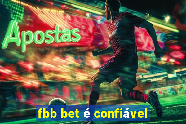 fbb bet é confiável