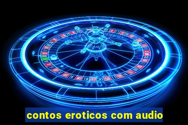 contos eroticos com audio