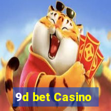 9d bet Casino