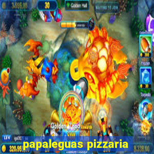 papaleguas pizzaria