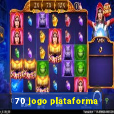 70 jogo plataforma