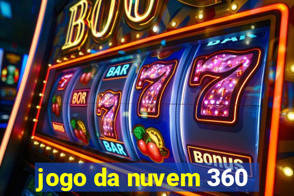 jogo da nuvem 360