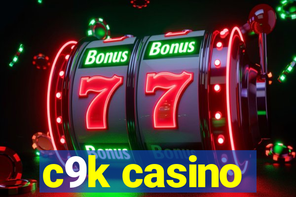 c9k casino