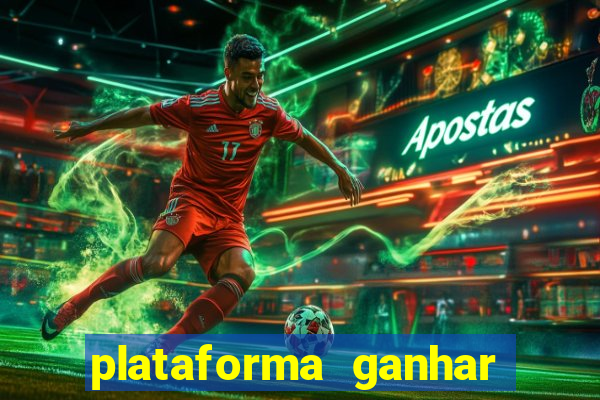 plataforma ganhar dinheiro jogando