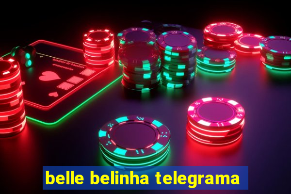 belle belinha telegrama