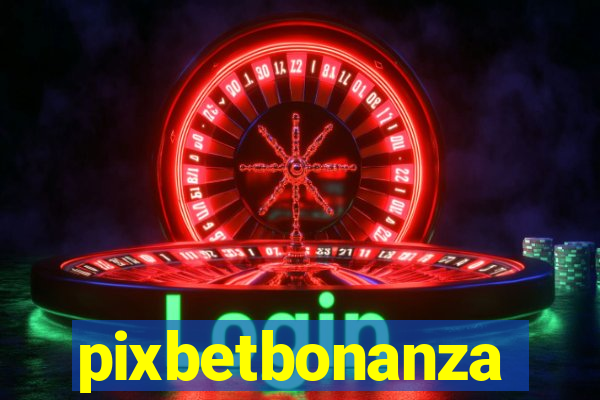 pixbetbonanza