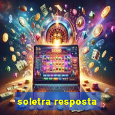 soletra resposta