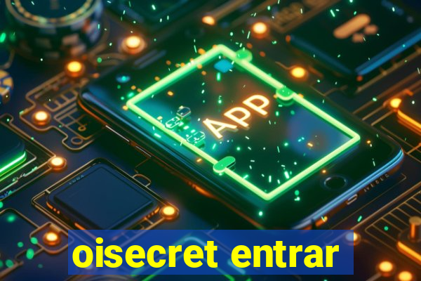 oisecret entrar