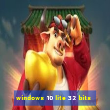 windows 10 lite 32 bits