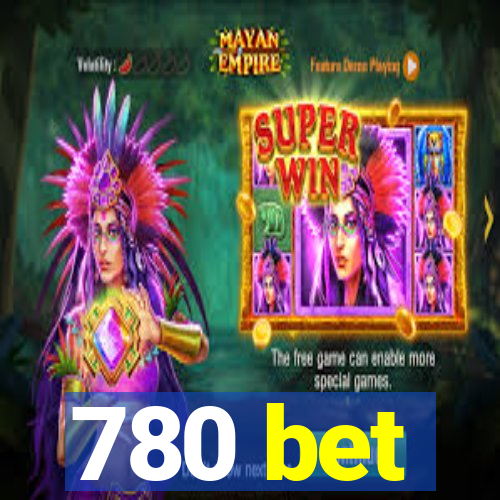 780 bet