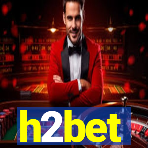 h2bet