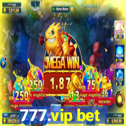 777.vip bet