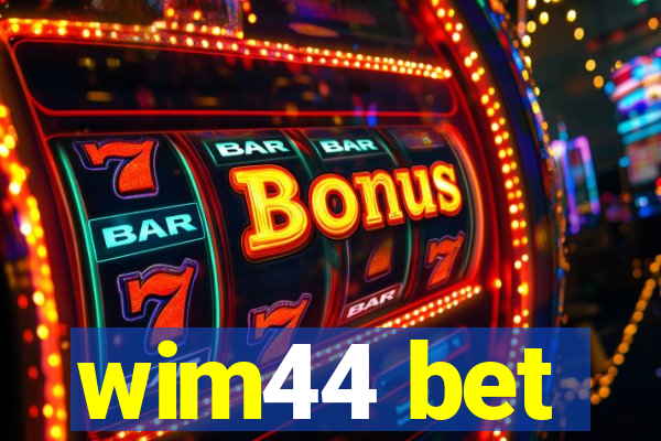 wim44 bet