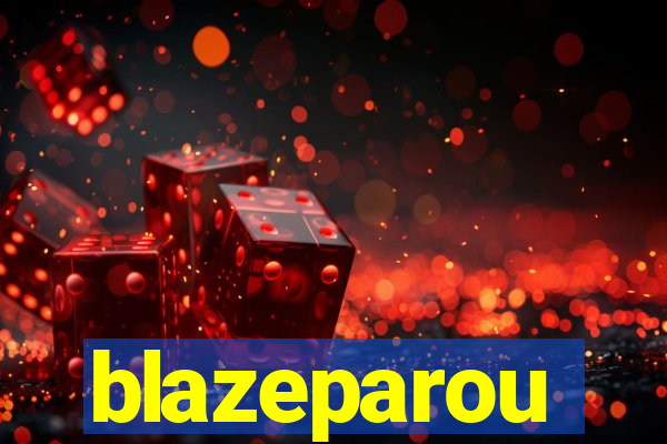 blazeparou